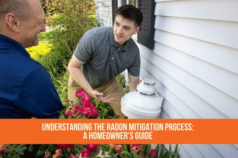 Understanding the Radon Mitigation Process: A Homeowner's Guide
